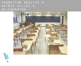 Formation adultes à  Autres Villes à Wojewodztwo Zachodniopomorskie