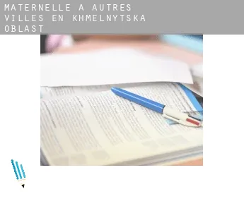 Maternelle à  Autres villes en Khmel’nyts’ka Oblast’