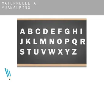 Maternelle à  Yuanguping
