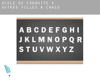 École de conduite à  Autres Villes à Chaco