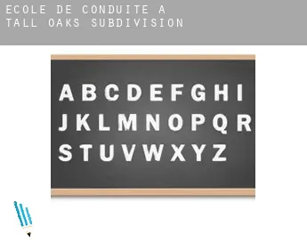 École de conduite à  Tall Oaks Subdivision