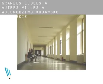 Grandes écoles à  Autres Villes à Wojewodztwo Kujawsko-Pomorskie