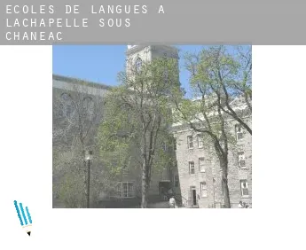 Écoles de langues à  Lachapelle-sous-Chaneac