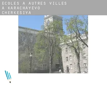 Écoles à  Autres Villes à Karachayevo-Cherkesiya