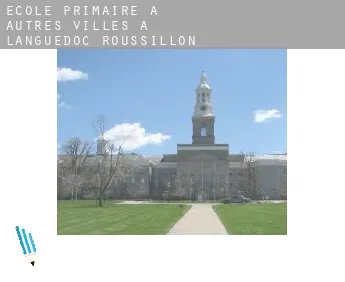 École primaire à  Autres Villes à Languedoc-Roussillon