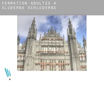 Formation adultes à  Sluderno