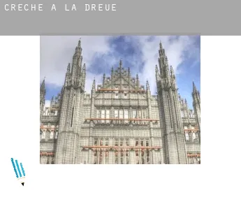 Creche à  La Dreue