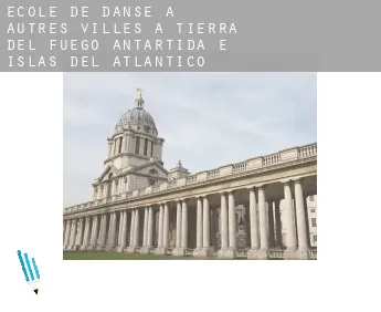 École de danse à Autres Villes à Tierra del Fuego, Antartida e Islas del Atlantico Sur