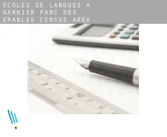 Écoles de langues à  Garnier-Parc-des-Érables (census area)