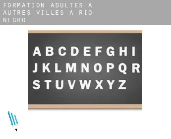 Formation adultes à  Autres Villes à Rio Negro