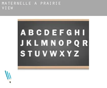 Maternelle à  Prairie View