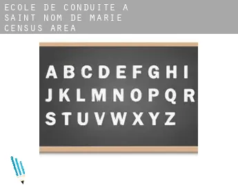 École de conduite à  Saint-Nom-de-Marie (census area)