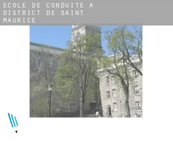 École de conduite à District de Saint-Maurice
