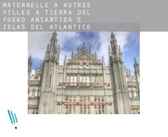 Maternelle à  Autres Villes à Tierra del Fuego, Antartida e Islas del Atlantico Sur