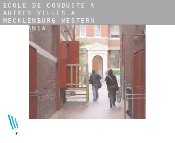École de conduite à  Autres Villes à Mecklenburg-Western Pomerania