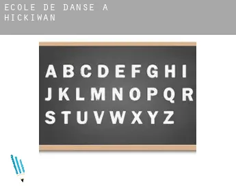 École de danse à  Hickiwan