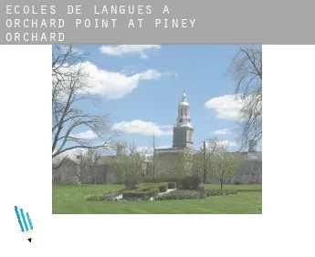 Écoles de langues à  Orchard Point at Piney Orchard