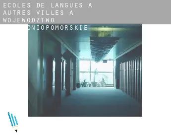 Écoles de langues à Autres Villes à Wojewodztwo Zachodniopomorskie