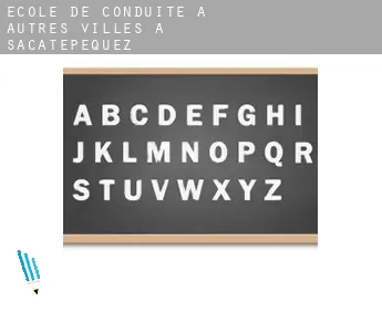 École de conduite à  Autres Villes à Sacatepequez