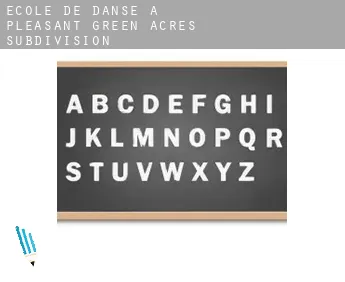 École de danse à  Pleasant Green Acres Subdivision
