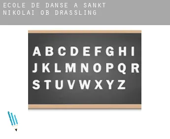 École de danse à  Sankt Nikolai ob Draßling