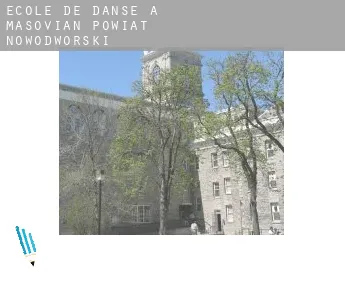 École de danse à  Powiat nowodworski (Masovian Voivodeship)