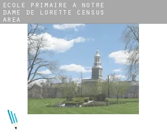 École primaire à  Notre-Dame-de-Lorette (census area)