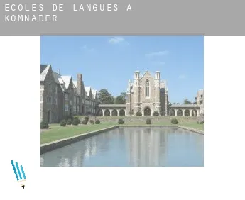 Écoles de langues à  Komnader