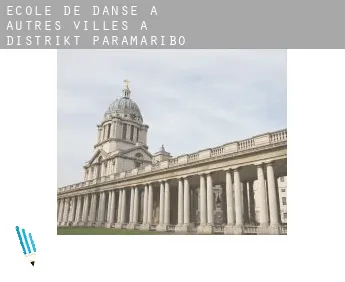 École de danse à  Autres Villes à Distrikt Paramaribo