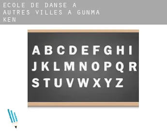 École de danse à  Autres Villes à Gunma-ken