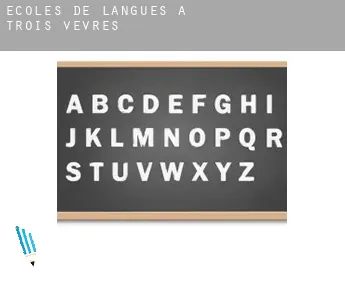 Écoles de langues à  Trois-Vêvres