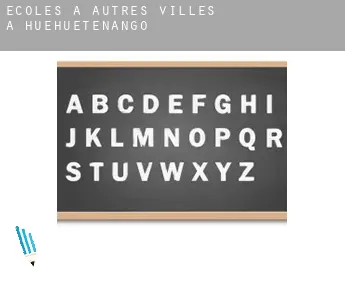 Écoles à  Autres Villes à Huehuetenango